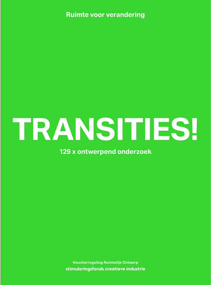 Voorblad van Transities, publicatie over de Voucherregeling Ruimtelijk Ontwerp van het Stimuleringsfonds Creatieve Industrie